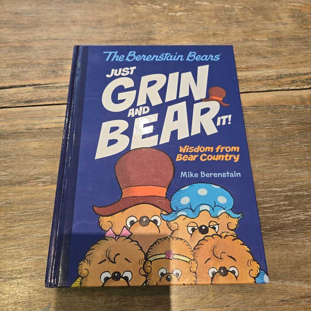 The Berentain Bears Just Grin and Bear it!