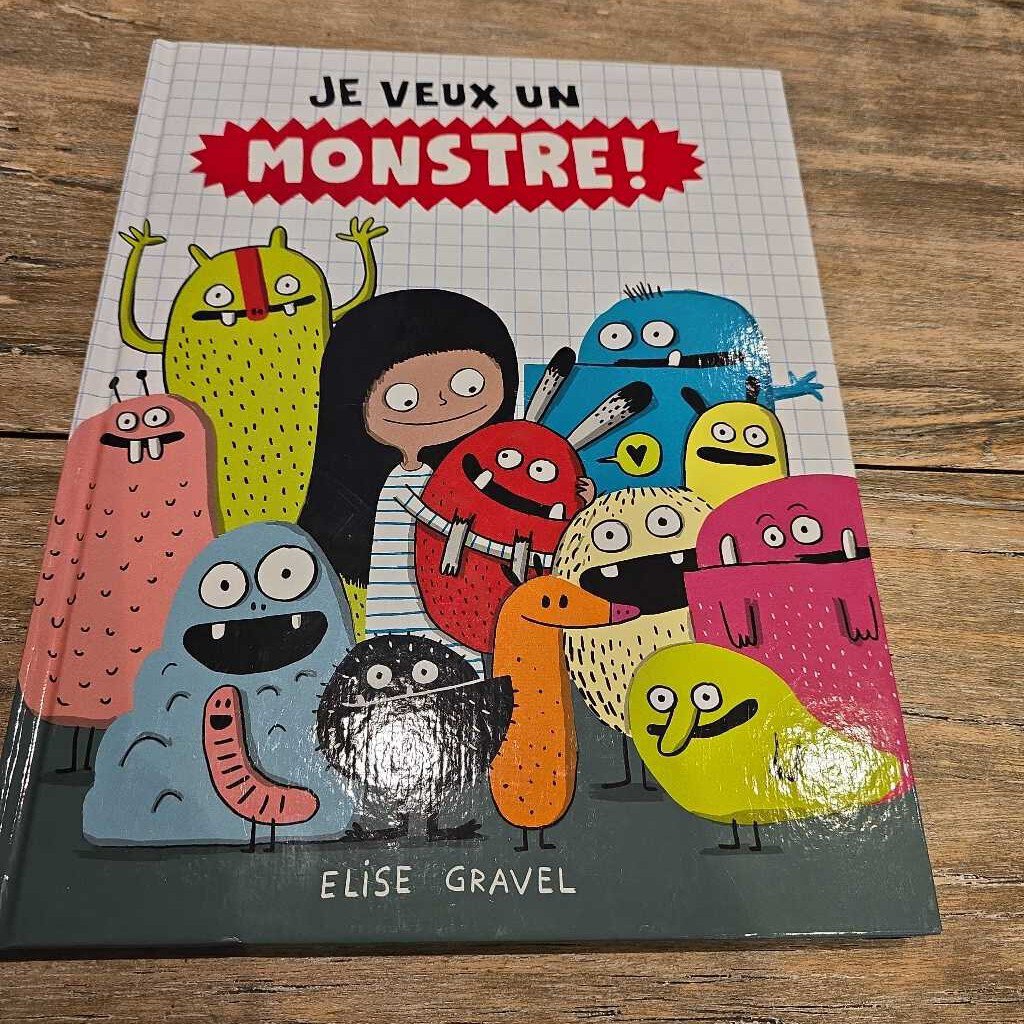 Je Veux Un Monstre!