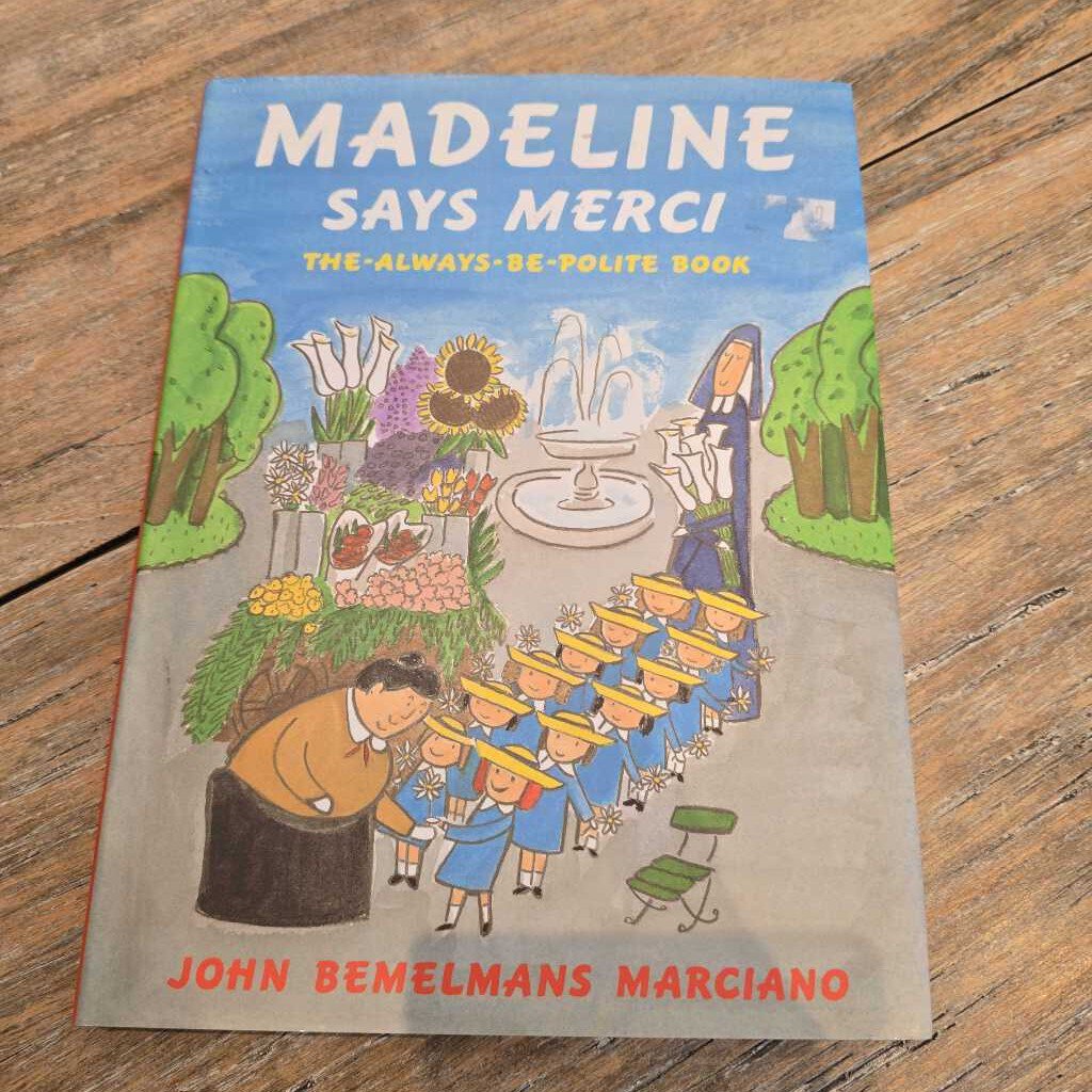 Madeline Says Merci (The Always Be Polite Book)